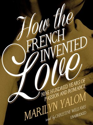 How the French Invented Love - Audiobook